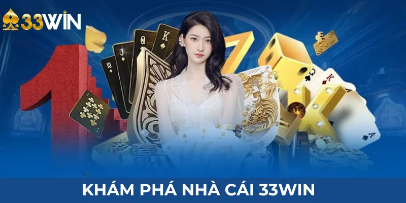 kham-pha-nha-cai-33win